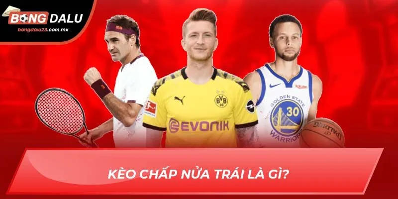 Kèo chấp nửa trái là gì?